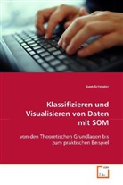 Sven Schröder - Klassifizieren und Visualisieren von Daten mit SOM