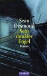 Sean Desmond - Sein dunkler Engel