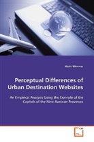 Karin Wimmer - Perceptual Differences of Urban Destination Websites
