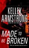 Kelley Armstrong - Made to Be Broken