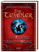 Michael P. Spradlin, Hauptmann &amp; Kompanie, Hauptmann Kompanie - Die Templer 2. Die dunkle Verschwörung