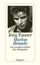 Jörg Fauser - Werkausgabe in neun Bänden - Bd. 6: Marlon Brando