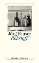 Jörg Fauser, Alexander Wewerka - Werkausgabe in neun Bänden - Bd. 2: Rohstoff