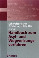 Ruedi Illes, Jürg Schertenleib, Nina Schrepfer, Schweizerische Flüchtlingshilfe SFH - Handbuch Asyl- und Wegweisungsverfahren (f. d. Schweiz)