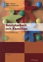 Esther Abplanalp, Helen Matter - Sozialarbeit mit Familien
