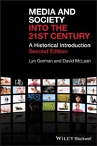 L Gorman, Ly Gorman, Lyn Gorman, Lyn (Charles Sturt University) Mclean Gorman, Lyn Mclean Gorman, Gorman Lyn... - Media and Society Into the 21st Century