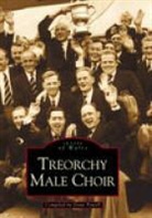 Anne Powell, Dean Powell, Robert Powell, Dean Powell - Treorchy Male Choir