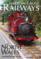Andrew Wilson, Andrew Wilson - Narrow Gauge Railways of North Wales