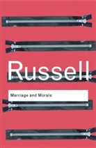 Russell Bertrand, Bertrand Russel Bertrand Russell, Bertrand Russell, Russell Bertrand - Marriage and Morals