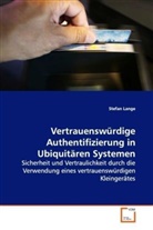 Stefan Lange - Vertrauenswürdige Authentifizierung in Ubiquitären Systemen