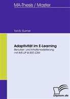 Toni B Gunner, Toni B. Gunner - Adaptivität im E-Learning