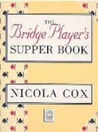 Nicola Cox, Cox Nicola - Bridge Player's Supper Book