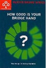 A Kambites, Andrew Kambites, Kambites Andrew, R Klinger, Ron Klinger, Klinger Ron - How Good Is Your Bridge Hand ?