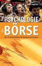 James Montier - Die Psychologie der Börse