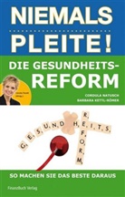 Ferstl, Caro Ferstl, Carola Ferstl, Barbar Kettl-Römer, Barbara Kettl-Römer, Albrecht Kloepfer... - Die Gesundheitsreform