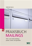 Gabriele Baron - Praxisbuch Mailings