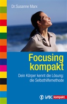 Susanne Marx - Focusing kompakt