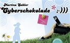 Martina Sahler - Cyberschokolade