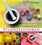 H. Arendt, Helena Arendt, Helena Arendt - Werkstatt Pflanzenfarben