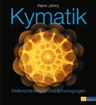 Hans Jenny, Christiaan Stuten, Hans Peter Widmer - Kymatik