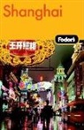 Fodor Travel Publications, Stephanie E. Butler - Fodor''s Shanghai