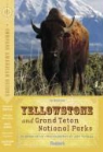 Fodor Travel Publications, Brian Kevin, Jeff Vanuga - Yellowstone and Grand Teton National Parks