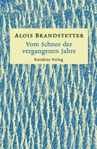 Alois Brandstetter - Vom Schnee der vergangenen Jahre