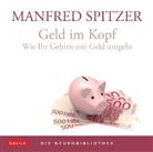 Manfred Spitzer - Geld im Kopf, 1 Audio-CD (Hörbuch)