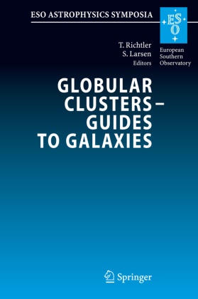 Larsen,  Larsen, S. Larsen, S¿ren Larsen, Søren Larsen, T. Richtler... - Globular Clusters - Guides to Galaxies - Proceedings of the Joint ESO-FONDAP Workshop on Globular Clusters held in Concepción, Chile, 6-10 March 2006