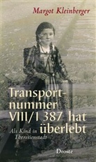 Margot Kleinberger - Transportnummer VIII/1 387 hat überlebt
