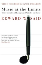 Edward Said, Edward W Said, Edward W. Said, Said Edward - Music At the Limits