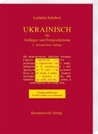 Ludmila Schubert - Ukrainisch für Anfänger und Fortgeschrittene