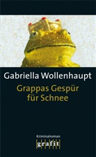 Gabriella Wollenhaupt - Grappas Gespür für Schnee