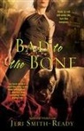 Jeri Smith-Ready - Bad to the Bone