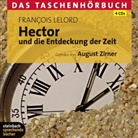 Francois Lelord, François Lelord, August Zirner - Hector und die Entdeckung der Zeit, 4 Audio-CDs (Hörbuch)