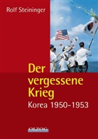 Rolf Steininger - Der vergessene Krieg