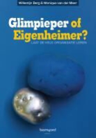 W. Berg, Will Berg, M. van der Meer, Marijke van der Meer, F. Mooren, M. Uilenbroek... - Glimpieper of Eigenheimer?