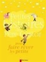 Christine Féret-Fleury - Petites histoires du Père Castor pour faire rêver les petits