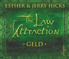 Esthe Hicks, Esther Hicks, Esther &amp; Jerry Hicks, Jerry Hicks, Gabi Gerlach - The Law of Attraction, Geld, 3 Audio-CDs (Hörbuch)