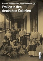 Marianne Bechhaus-Gerst, Mechthild Leutner, Mü, Mariann Bechhaus-Gerst, Marianne Bechhaus-Gerst, Leutner... - Frauen in den deutschen Kolonien