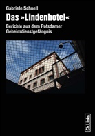 Gabriele Schnell, Gabriele Schnell - Das "Lindenhotel"