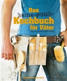 Tatjana Novak, Gabi Weiss, Harald Eisenberger - Das keine-Panik-Kochbuch für Väter