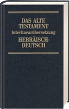 Rita M. Steurer - Bibelausgaben: Das Alte Testament, Interlinearübersetzung, Hebräisch-Deutsch. Bd.3