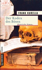 Frank Kurella - Der Kodex des Bösen