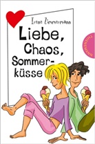 Irene Zimmermann - Liebe, Chaos, Sommerküsse