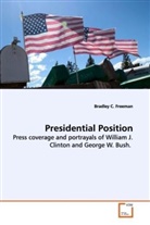 Bradley C Freeman, Bradley C. Freeman - Presidential Position