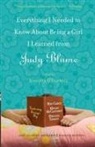 Stacey Ballis, Meg Cabot, Laura Caldwell, Jennifer Coburn, Megan Crane, Lynda Curnyn... - Everything I Needed to Know About Being a Girl I Learned from Judy