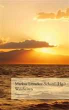 Markus Leyacker-Schatzl - Weisheiten (Zitatesammlung)