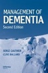 Clive Ballard, Ballard Clive, Serge Gauthier, Serge Ballard Gauthier, GAUTHIER SERGE BALLARD CLIVE - Management of Dementia, Second Edition