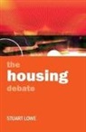 Lowe, Stuart Lowe, Stuart (Department of Social Policy and Social Work Lowe - The Housing Debate